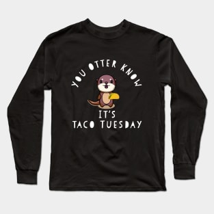 Funny Taco Tuesday You Otter Know Chibi Cute Kids Food Gift Long Sleeve T-Shirt